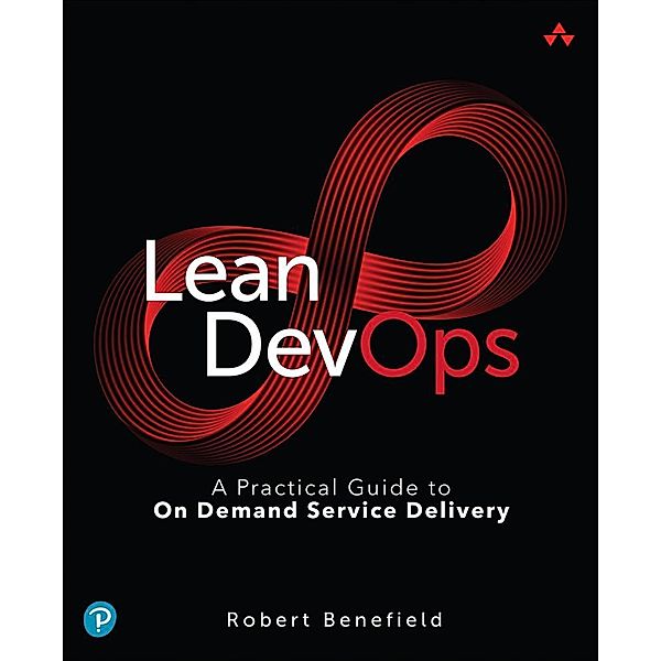 Lean DevOps, Robert Benefield