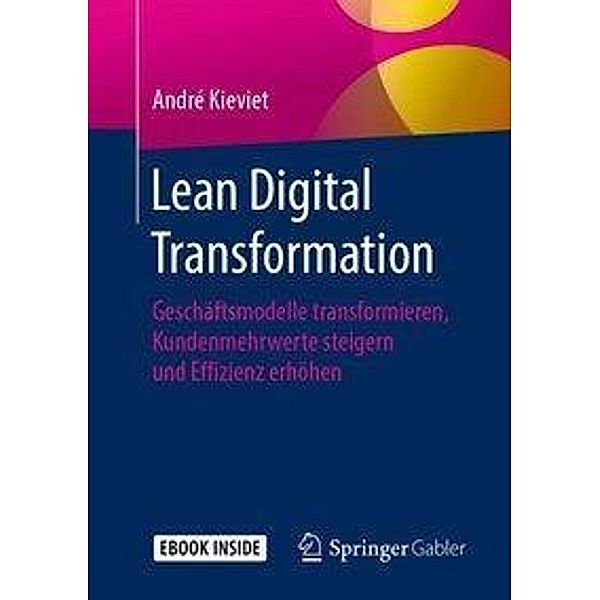 Lean Digital Transformation , m. 1 Buch, m. 1 E-Book, André Kieviet