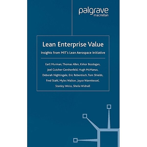 Lean Enterprise Value, E. Murman, Kenneth A. Loparo, T. Allen, K. Bozdogan, J. Cutcher-Gershenfeld, H. McManus, D. Nightingale, E. Rebentisch