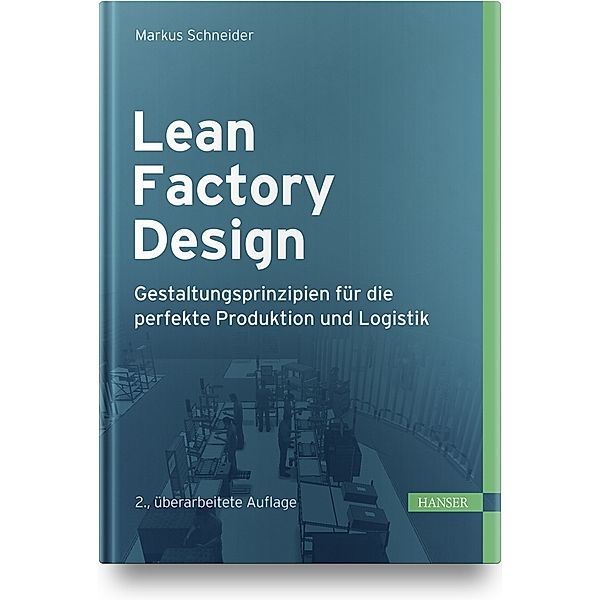 Lean Factory Design, Markus Schneider
