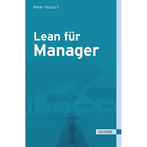 Lean für Manager, Peter R. Pautsch
