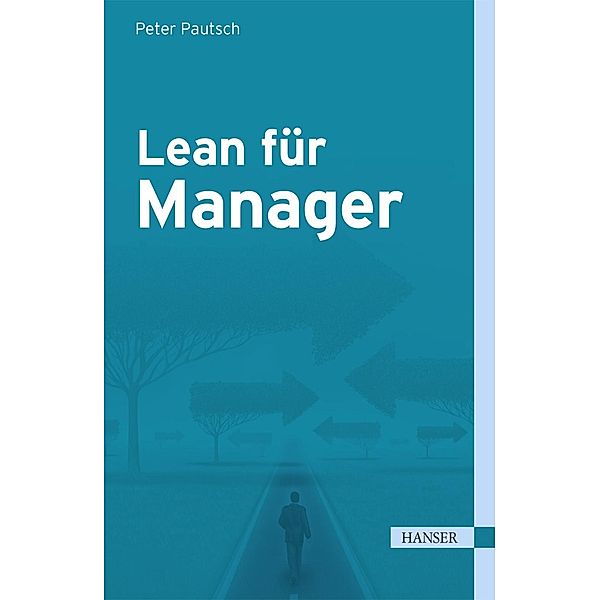 Lean für Manager, Peter Pautsch