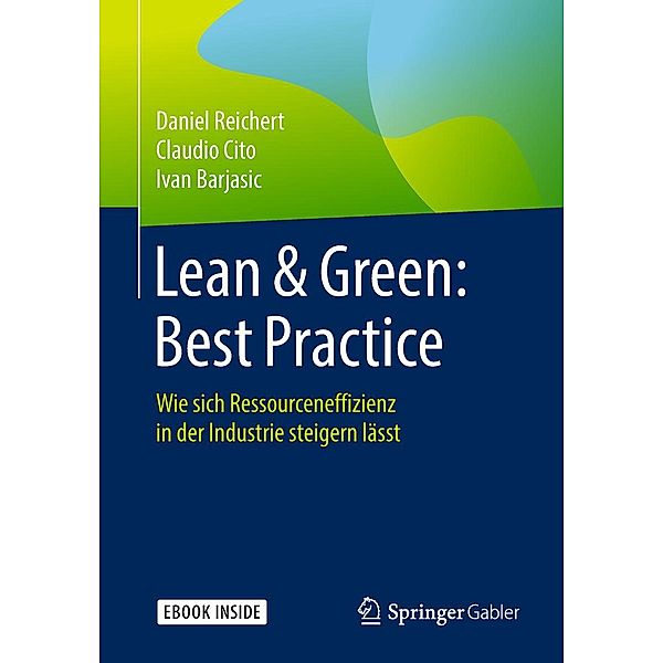 Lean & Green: Best Practice, Daniel Reichert, Claudio Cito, Ivan Barjasic