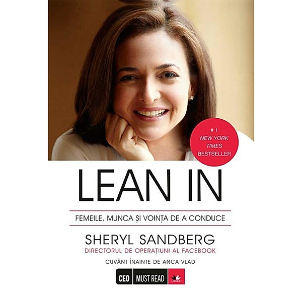 Lean In. Femeile, munca ¿i voin¿a de a conduce / Business, Sheryl Sandberg