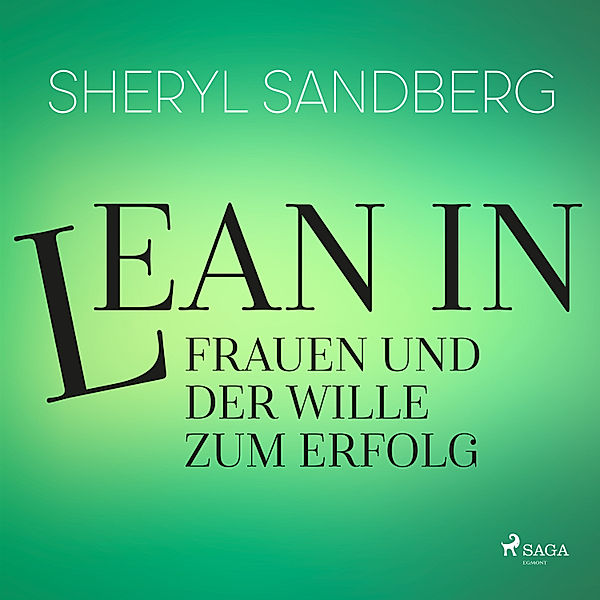 Lean In - Frauen und der Wille zum Erfolg, Sheryl Sandberg