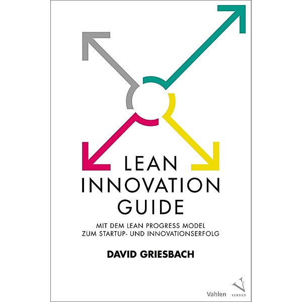 Lean Innovation Guide, David Griesbach