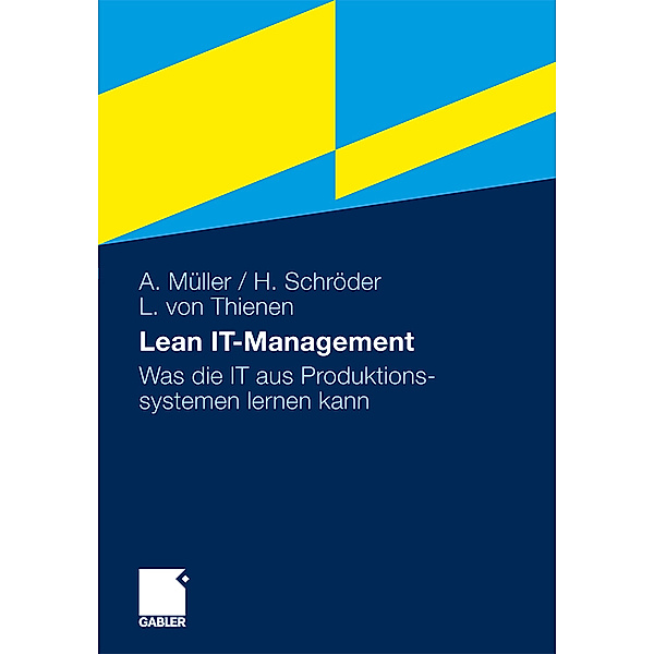 Lean IT-Management, Arno Müller, Hinrich Schröder, Lars Thienen