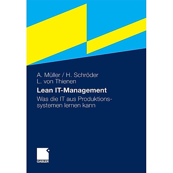 Lean IT-Management, Arno Müller, Hinrich Schröder, Lars Thienen