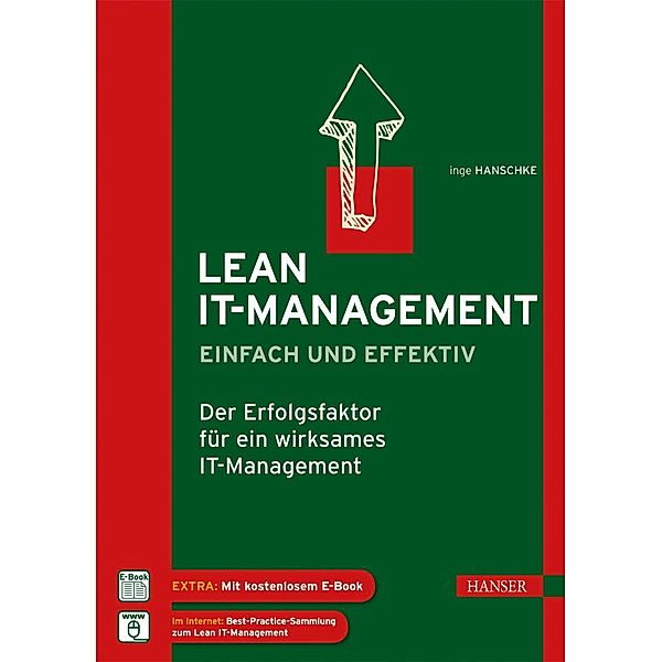 Lean IT-Management - einfach und effektiv, m. 1 Buch, m. 1 E-Book, Inge Hanschke