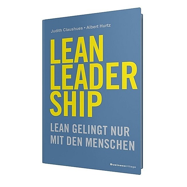 Lean Leadership, Judith Claushues, Albert Hurtz