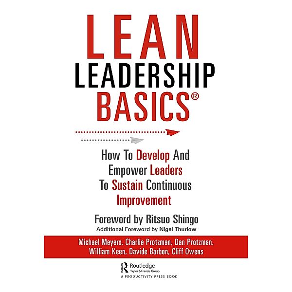 Lean Leadership BASICS, Michael Meyers, Charles Protzman, Dan Protzman, Davide Barbon, William Keen, Cliff Owens