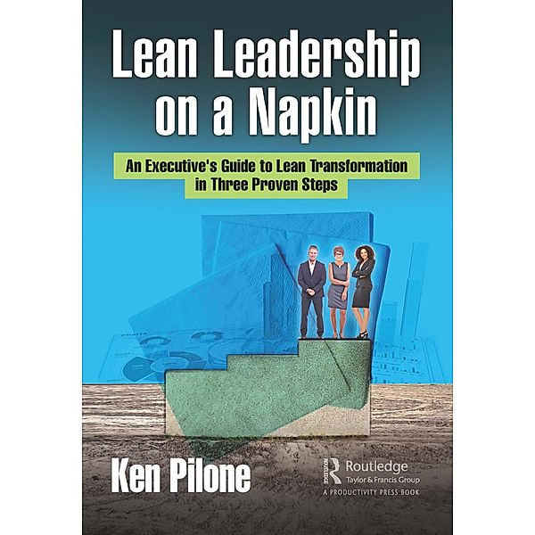 Lean Leadership on a Napkin, Ken Pilone