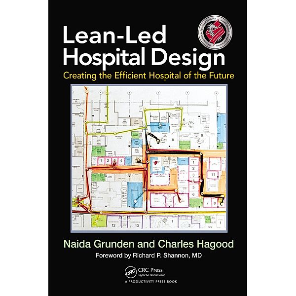 Lean-Led Hospital Design, Naida Grunden, Charles Hagood
