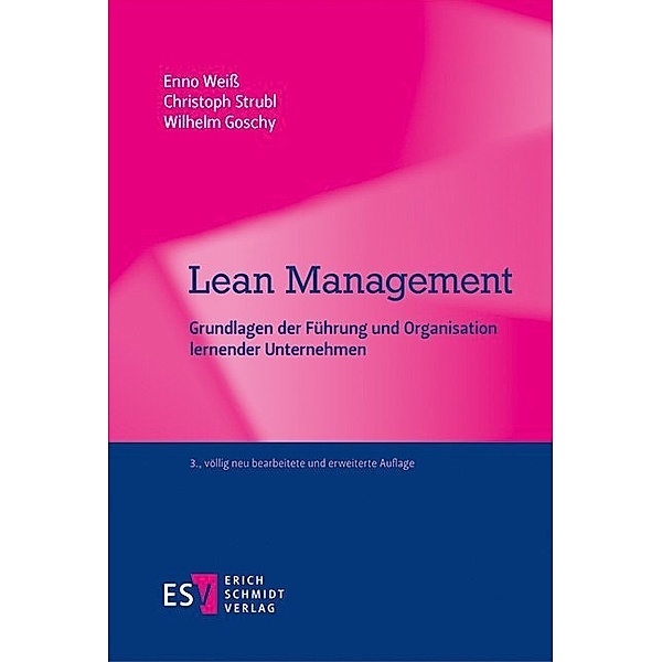 Lean Management, Enno Weiss, Christoph Strubl, Wilhelm Goschy