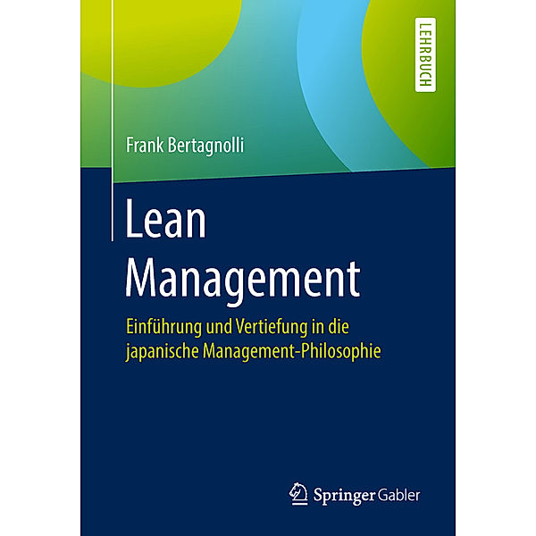 Lean Management, Frank Bertagnolli