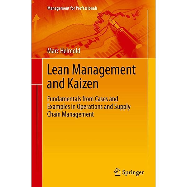 Lean Management and Kaizen / Management for Professionals, Marc Helmold