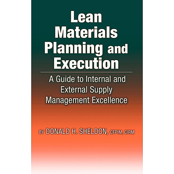Lean Materials Planning & Execution, Donald Sheldon