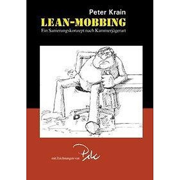 Lean-Mobbing, Peter Krain