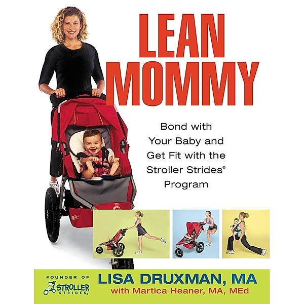 Lean Mommy, Lisa Druxman, Martica Heaner