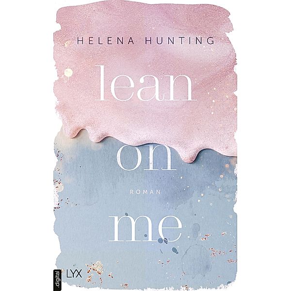 Lean on Me / Second Chances Bd.1, Helena Hunting