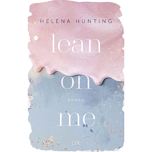 Lean on Me / Second Chances Bd.1, Helena Hunting