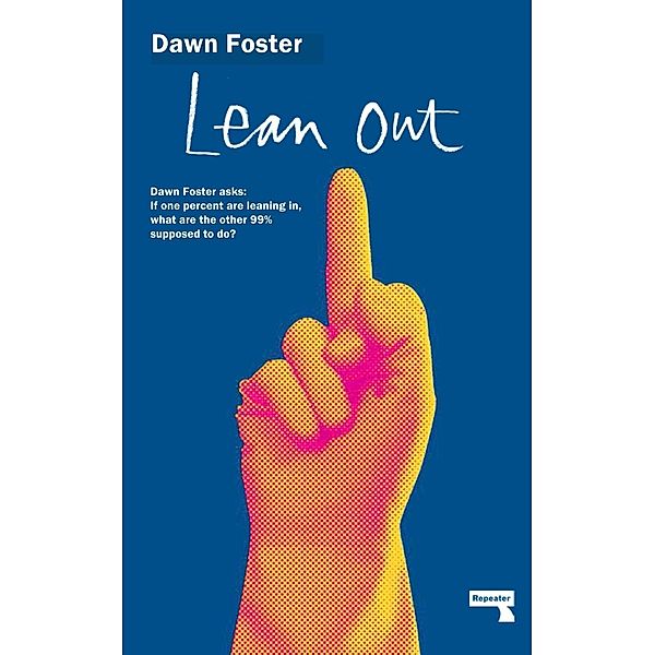 Lean Out, Dawn Foster
