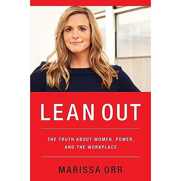 Lean Out, Marissa Orr