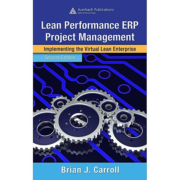 Lean Performance ERP Project Management, Brian J. Carroll