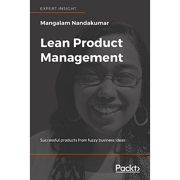 Lean Product Management, Mangalam Nandakumar