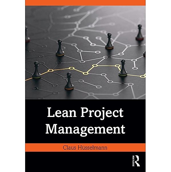 Lean Project Management, Claus Hüsselmann
