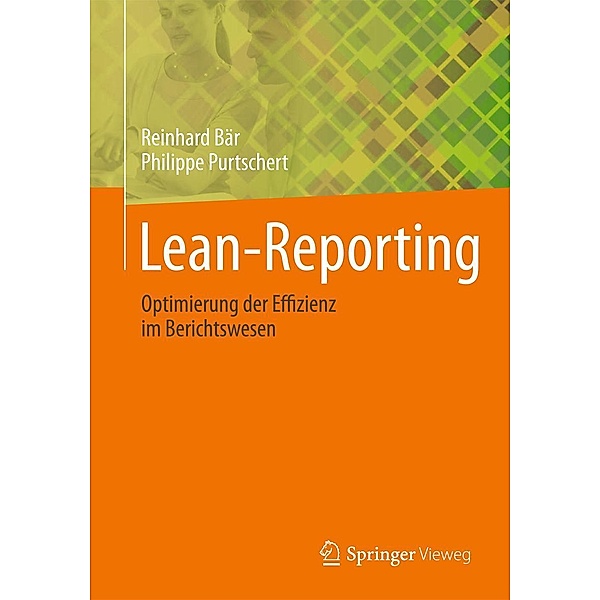 Lean-Reporting, Reinhard Bär, Philippe Purtschert