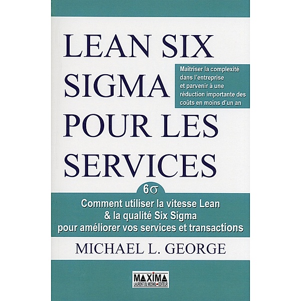 Lean six sigma pour les services NP / HORS COLLECTION, Michael George, Collectif
