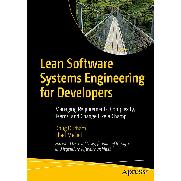 Lean Software Systems Engineering for Developers, Doug Durham, Chad Michel