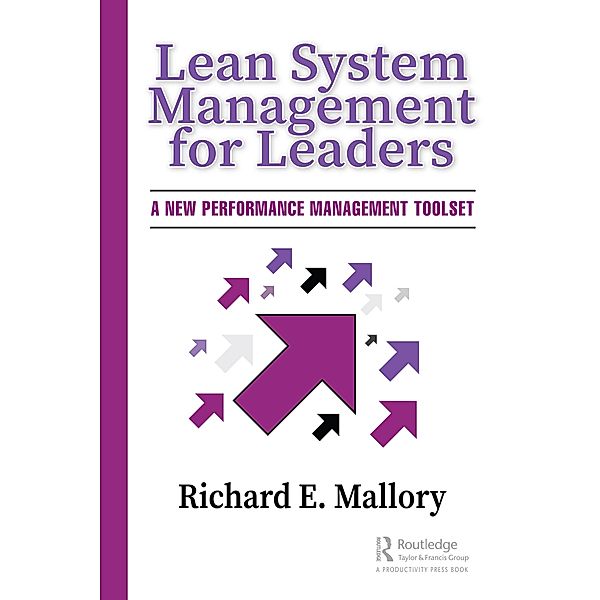 Lean System Management for Leaders, Richard Mallory