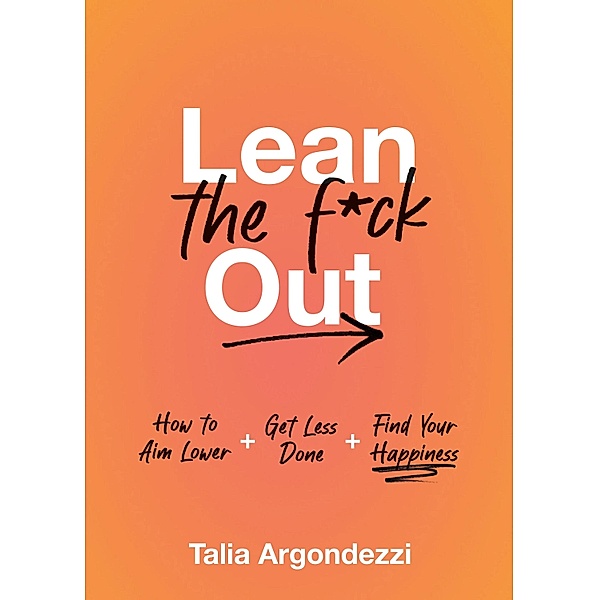 Lean the F*ck Out, Talia Argondezzi