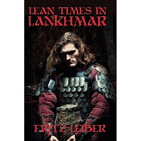 Lean Times in Lankhmar / Positronic Publishing, Fritz Leiber