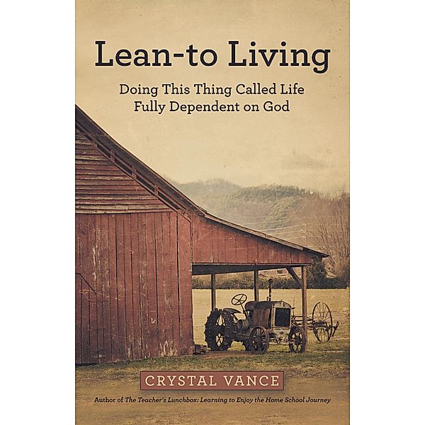 Lean-To Living, Crystal Vance