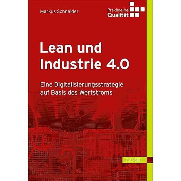 Lean und Industrie 4.0, Markus Schneider