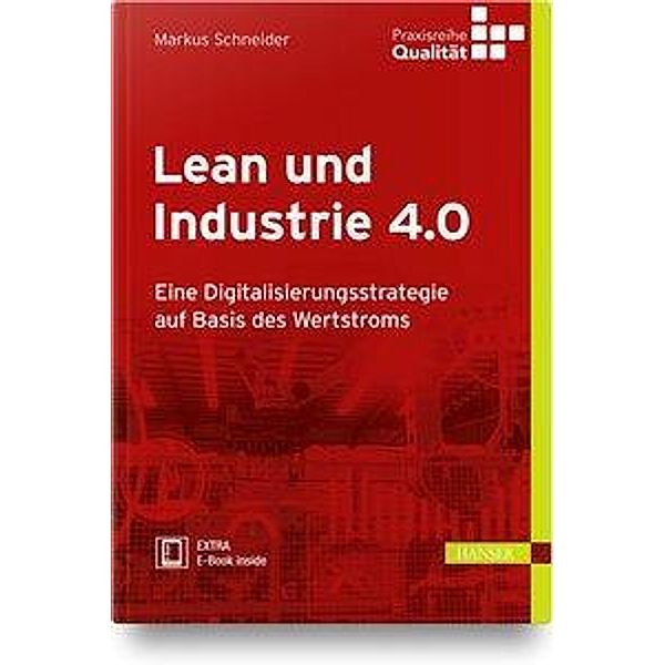 Lean und Industrie 4.0, m. 1 Buch, m. 1 E-Book, Markus Schneider