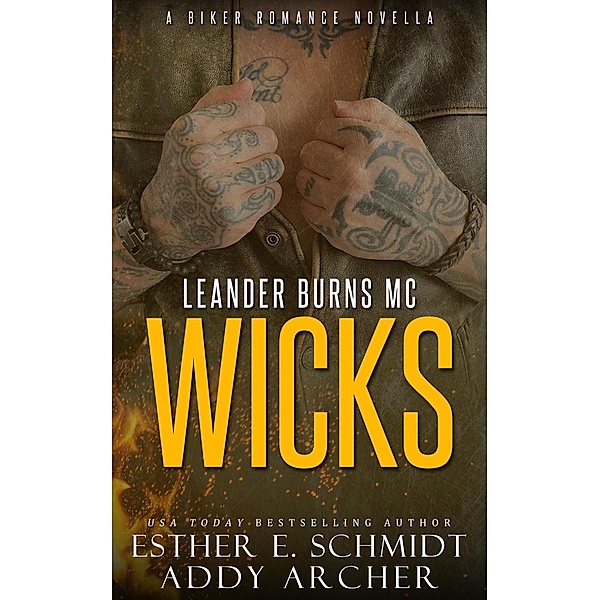 Leander Burns MC: Wicks, Addy Archer, Esther E. Schmidt
