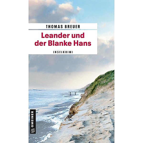 Leander und der Blanke Hans / Kommissar Leander Bd.6, Thomas Breuer