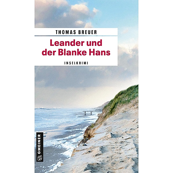 Leander und der Blanke Hans / Kommissar Leander Bd.6, Thomas Breuer