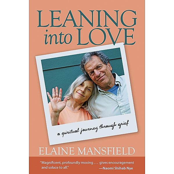 Leaning into Love, Elaine Mansfield