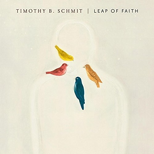 Leap Of Faith, Timothy B. Schmit