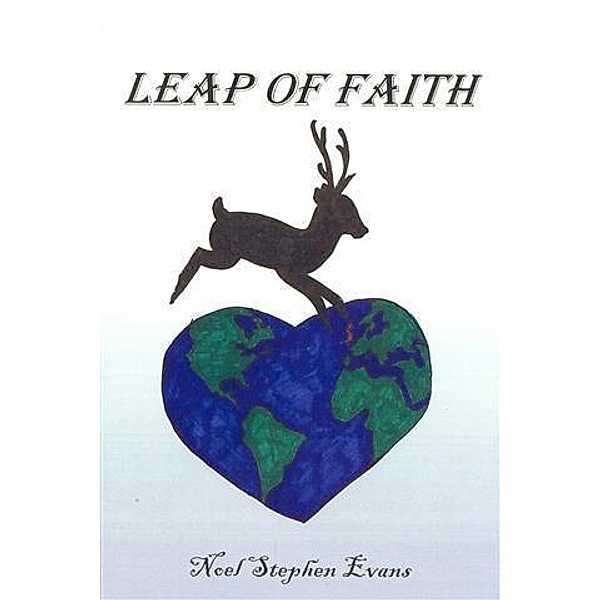Leap of Faith, Noel Stephen Evans