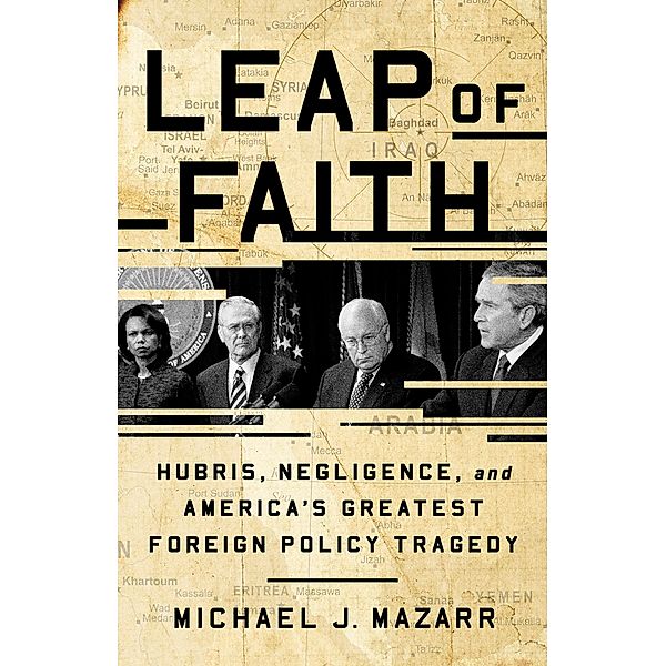 Leap of Faith, Michael J. Mazarr