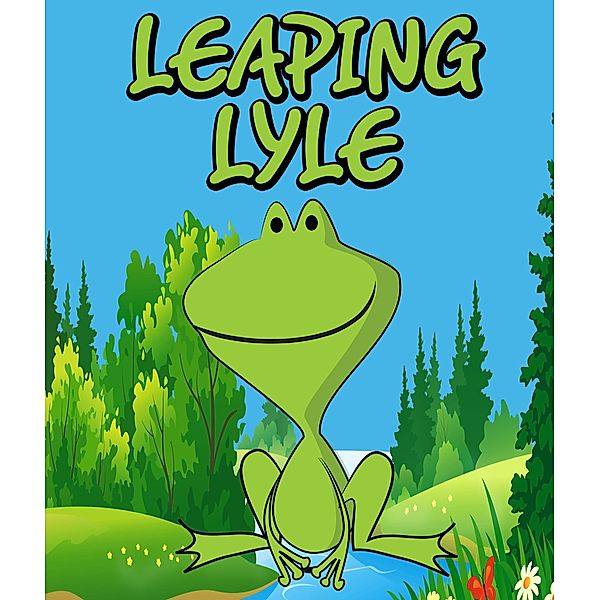 Leaping Lyle / Jupiter Kids, Speedy Publishing
