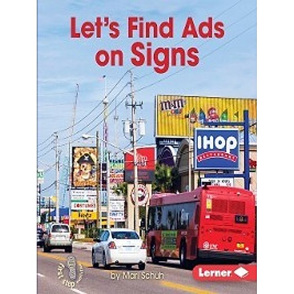 Learn about Advertising: Let's Find Ads on Signs, Mari Schuh