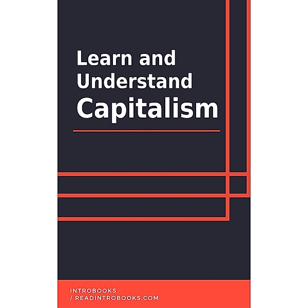 Learn and Understand Capitalism, IntroBooks Team