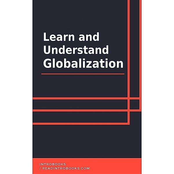 Learn and Understand Globalization, IntroBooks Team